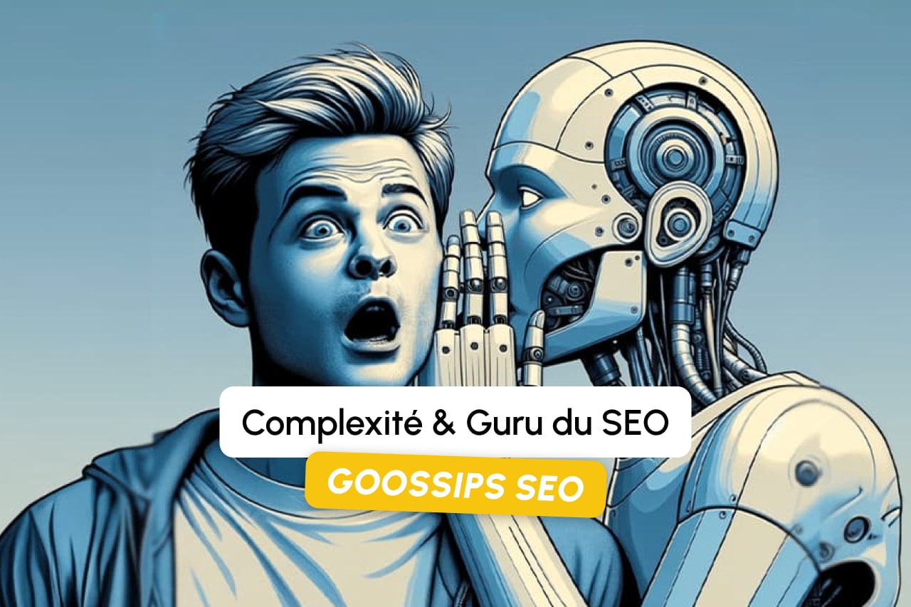 Goossips SEO: Complexity and SEO Guru